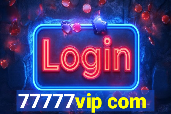 77777vip com
